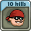 10 kills